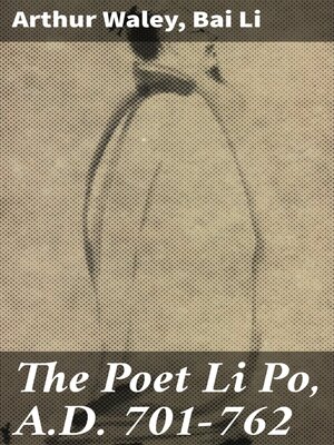 cover image of The Poet Li Po, A.D. 701-762